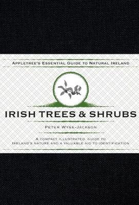 Irish Trees & Shrubs - Peter Wyse-Jackson