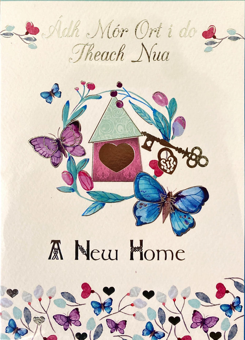 Ádh Mór Ort i do Theach Nua - A New Home