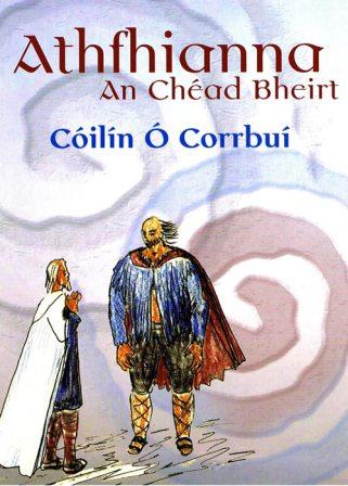 Athfhianna - An Chéad Bheirt - Cóilín Ó Corrbuí