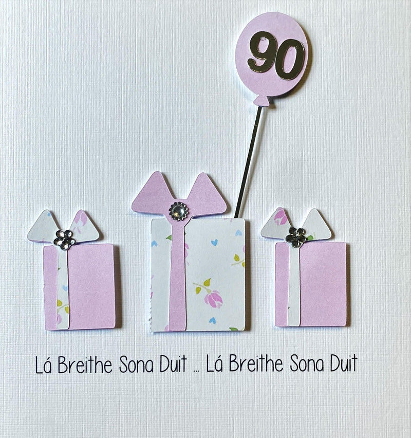 Lá Breithe Sona Duit - 90 - Bronntanas - 90th Birthday