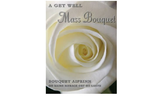 A Get Well Mass Bouquet / Boquet Aifrinn – Go raibh Biseach ort go Luath
