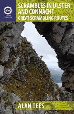 Scrambles in Ulster and Connacht - Great Scrambling Routes - Alan Tees