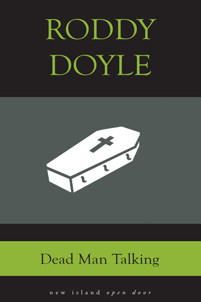 Dead Man Talking - Roddy Doyle