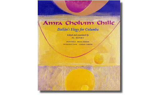 Amra Choluim Chille / Dallán’s Elegy for Columba