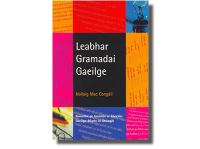 Leabhair Gramadaí Gaeilge - Nollaig Mac Congáil