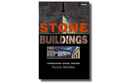 Stone Buildings: Conservation. Restoration. History - Patrick McAfee