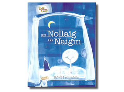 An Nollaig sa Naighín Ré Ó Laighléis (le CD)