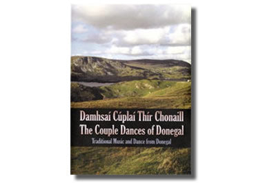 Damhsaí Cúplaí Thír Chonaill / The Couple Dances of Donegal