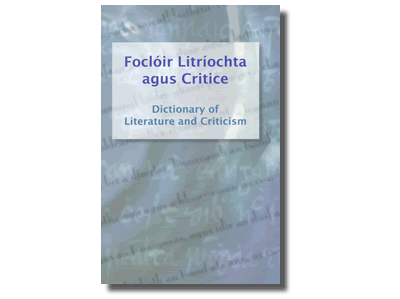 Foclóir Litríochta & Critice  / Dictionary of Literature & Criticism