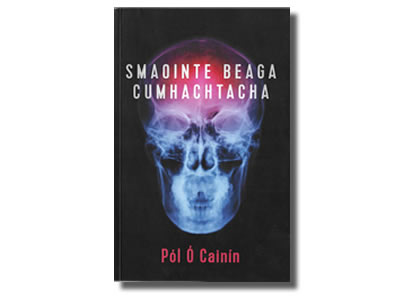 Smaointe Beaga Cumhachtacha - Pól Ó Cainín