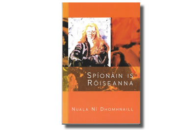 Spíonáin is Róiseanna - Nuala Ní Dhomhnaill