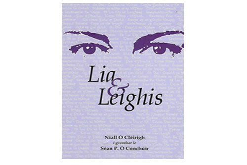 Lia & Leighis le Niall Ó Cléirigh i gcomhar le Seán P. Ó Conchúir