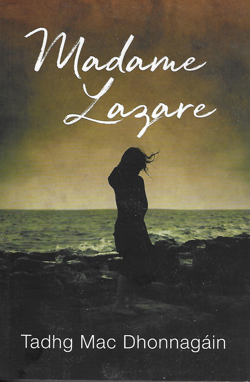 Madame Lazare - Tadhg MacDonnagáin