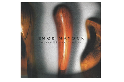 Merry Bits of Timber – Emer Mayock