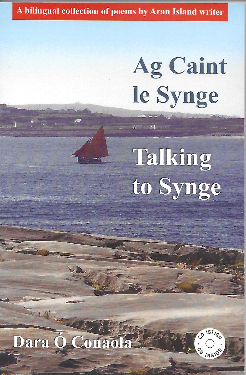 Ag Caint le Synge - Dara Ó Conaola (Leabhar & CD)