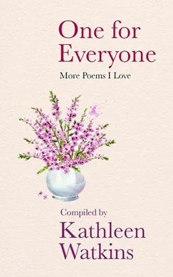One for Everyone - More Poems I love - Kathleen Watkins