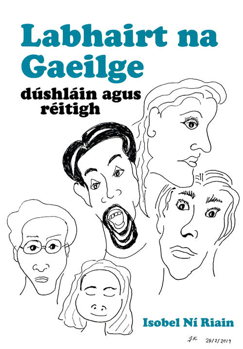 Labhairt na Gaeilge: Dúshláin agus Réitigh - Isobel Ní Riain