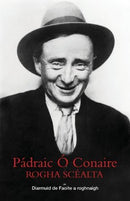 Pádraic Ó Conaire - Rogha Scéalta