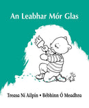 An Leabhar Mór Glas - Treasa Ní Ailpín agus Bébhinn Ó Meadhra