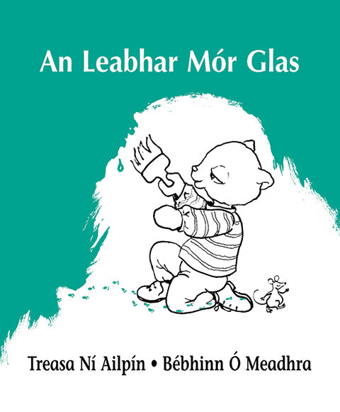 An Leabhar Mór Glas - Treasa Ní Ailpín agus Bébhinn Ó Meadhra