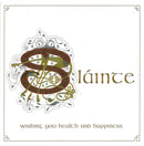 Sláinte - Cheers
