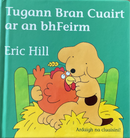 Tugann Bran Cuairt ar an bhFeirm - Eric Hill