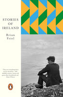 Stories of Ireland - Brian Friel