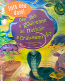 Inis Seo Dom! - Cén fáth a gCuireann an Nathair a Craiceann di?
