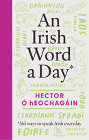 An Irish Word a Day - Hector Ó hEochagáin