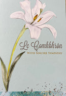 Le Comhbhrón / With Sincere Sympathy - Lily