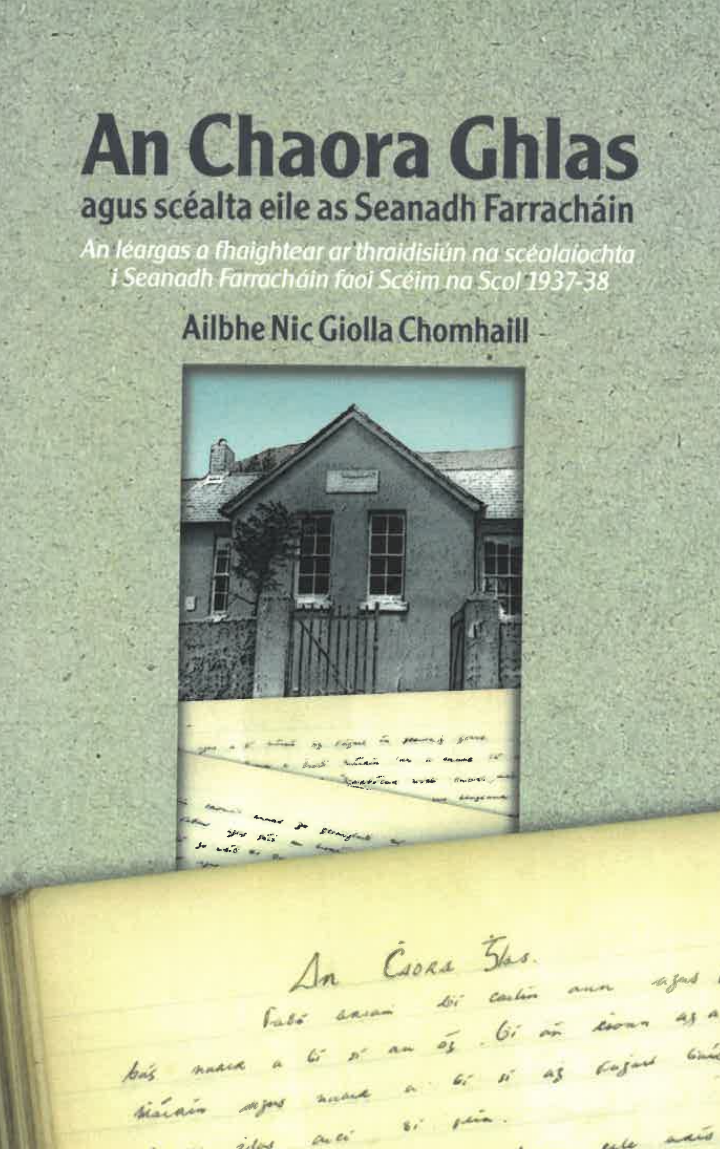 An Chaora Ghlas agus scéalta eile as Seanadh Farracháin - Ailbhe Nic Giolla Chomhaill