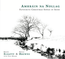 Amhráin Na Nollag - Róisín Elsafty & Ronan Browne
