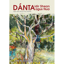 Dánta idir Shean agus Nua / New Selected poems - Áine Ní Ghlinn