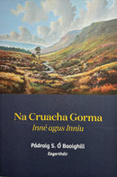 Na Cruacha Gorma: Inné agus Inniu