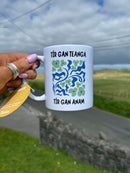 Tír Gan Teanga, Tír gan Anam - Mug