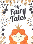 Irish Fairy Tales - Edmund Leamy