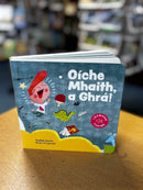 Oíche Mhaith, a Ghrá