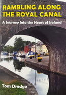 Rambling Along The Royal Canal - Tom Dredge
