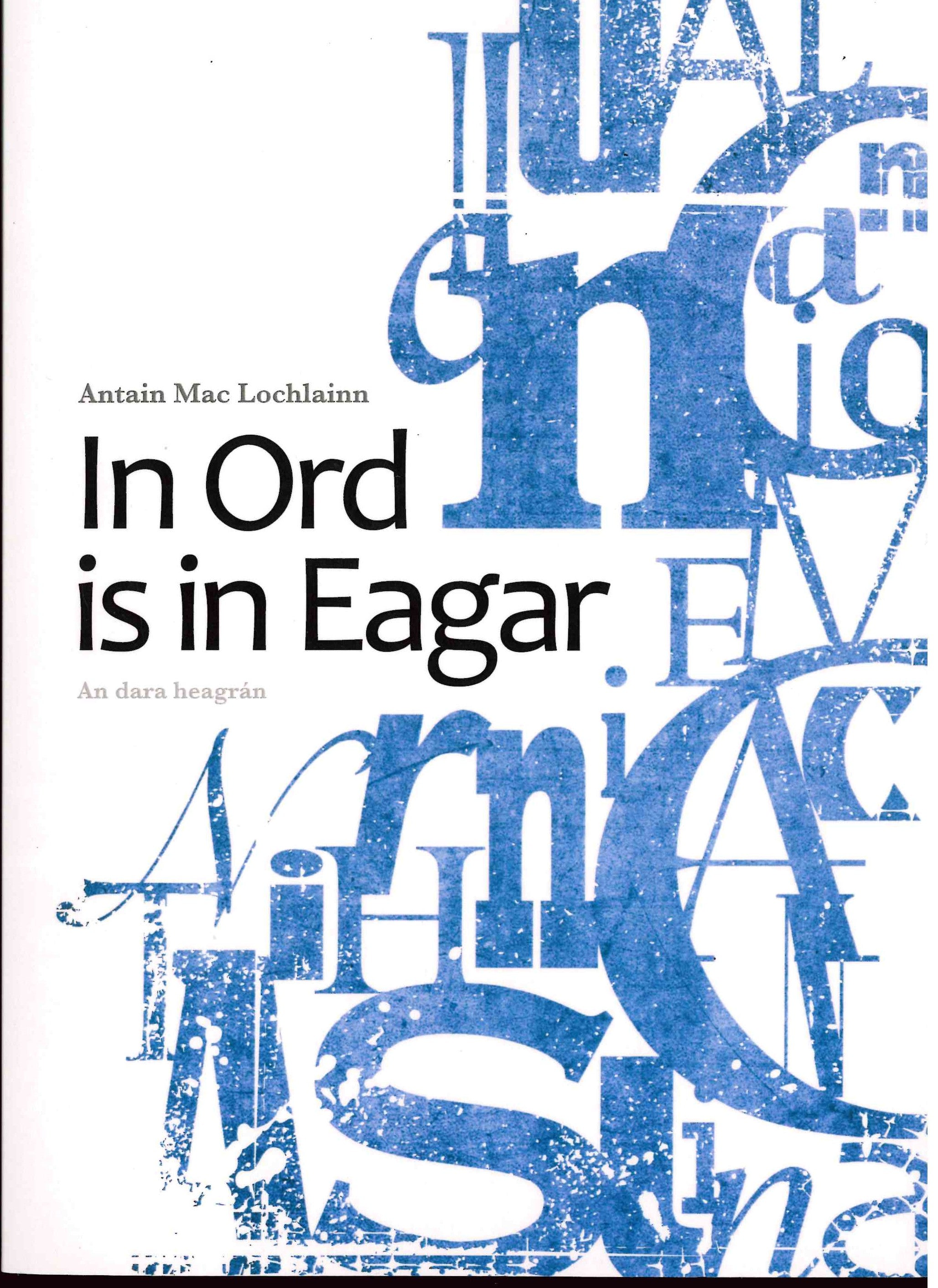 In Ord is in Eagar - an dara heagrán - Antain Mac Lochlainn