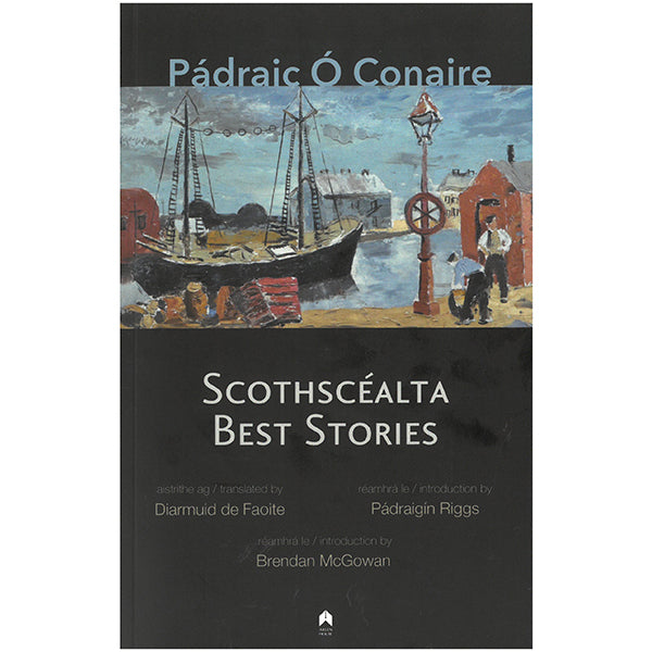 Scothscéalta / Best Stories - Pádraic Ó Conaire