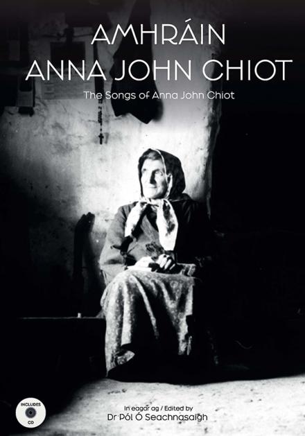 Amhráin Anna John Chiot / The Songs of Anna John Chiot