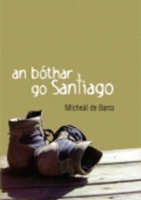 An bóthar go Santiago - Mícheál de Barra