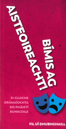 Bímis ag Aisteoireacht! - Fil Uí Dhubhghaill