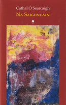 Na Saighneáin - Cathal Ó Searcaigh