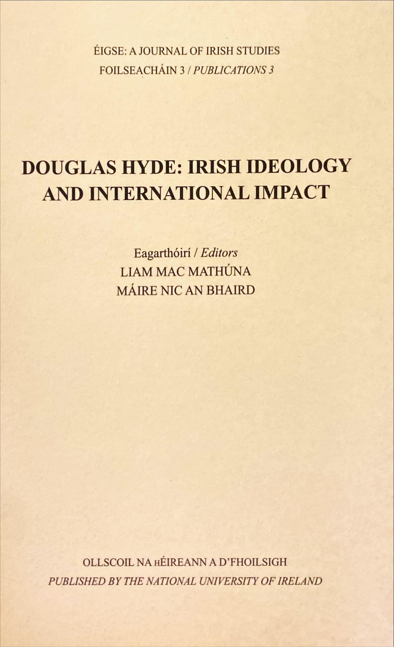 Douglas Hyde: Irish Ideology and International Impact
