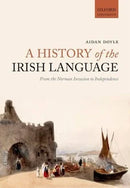 A History of the Irish Language - Aidan Doyle
