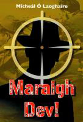 Maraigh Dev! - Mícheál Ó Laoghaire