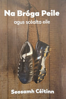 Na Bróga Peile agus scéalta eile - Seosamh Céitinn