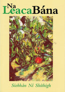 Na Leaca Bána - Siobhán Ní Shíthigh
