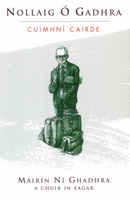 Cuimhní Cairde - Nollaig Ó Gadhra